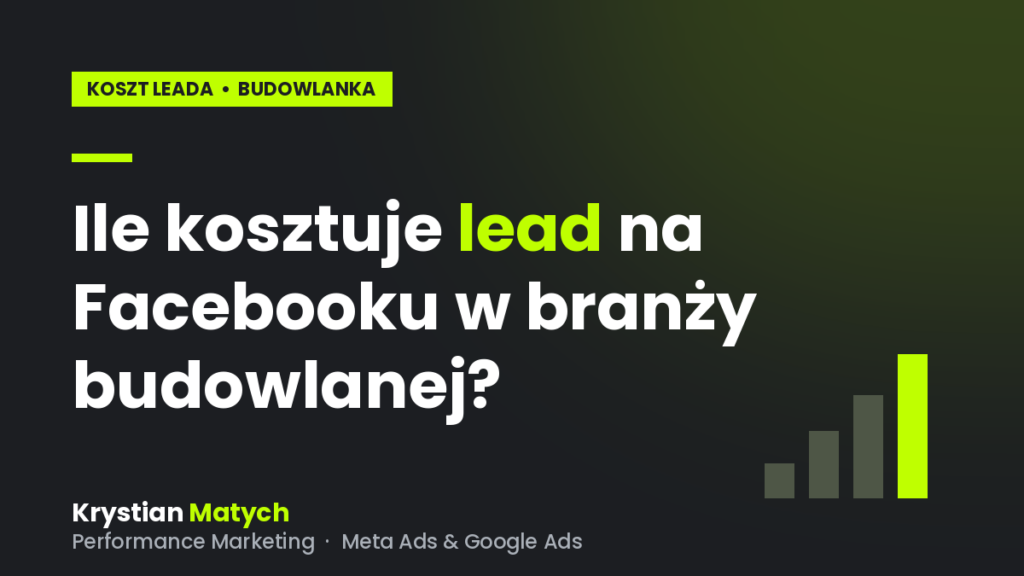 Ile kosztuje lead na Facebooku w branży budowlanej?